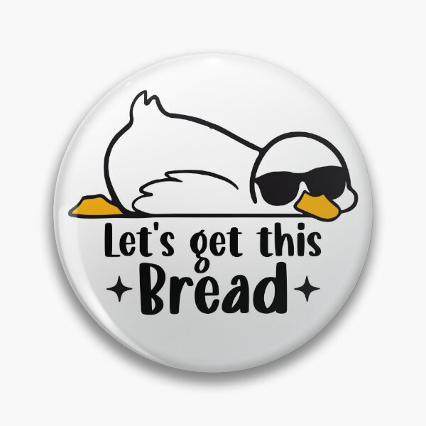 Artikelvorschau, Lass uns dieses Brot holen - Coole Ente mit Sonnenbrille entworfen und verkauft von Aredbox.