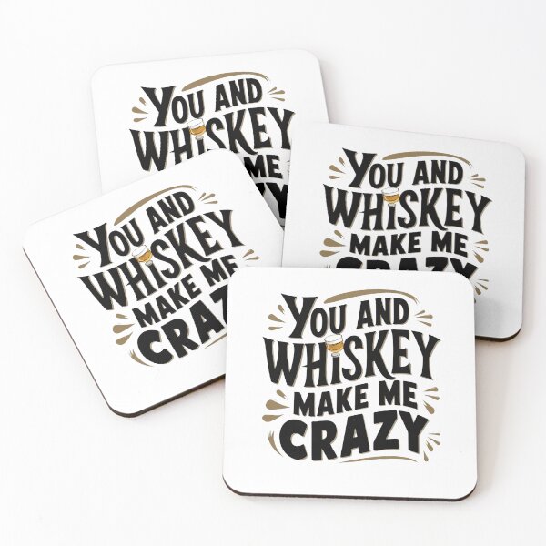 Item preview, You and Whiskey Make Me Crazy designed and sold by ElegantOutlines.