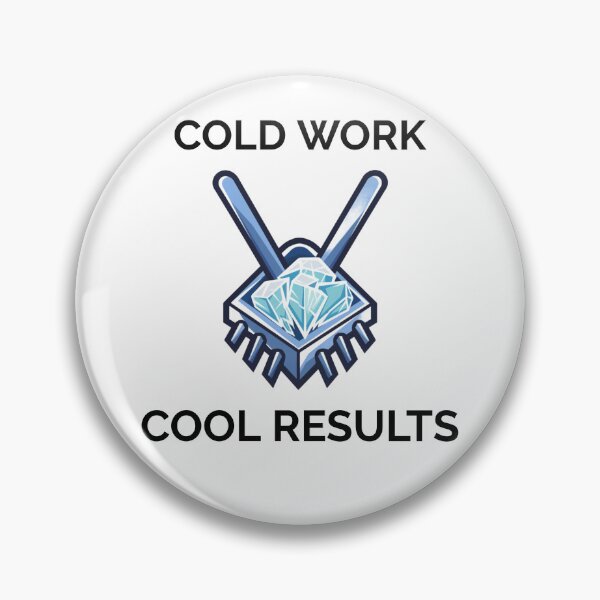 Item preview, Cold Work, Cool Results designed and sold by BoldImpDes.
