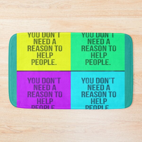 Item preview, Help People, You don't need a Reason designed and sold by SNNDesignersLLC.