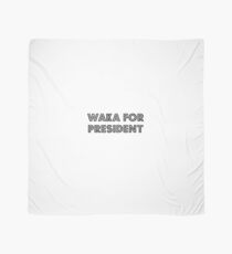 Waka for president !! Scarf