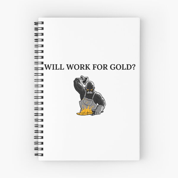 Item preview, Will work for gold? designed and sold by BoldImpDes.