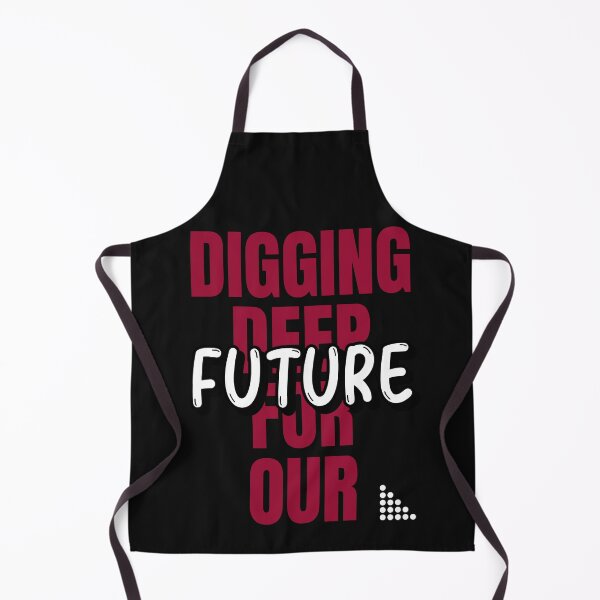 Item preview, Digging Deep For Our Future designed and sold by BoldImpDes.