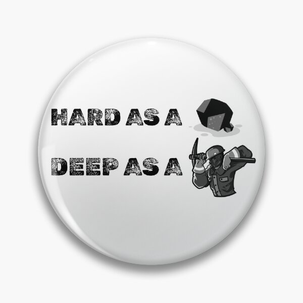 Item preview, Hard As A Rock, Deep As A Miner designed and sold by BoldImpDes.