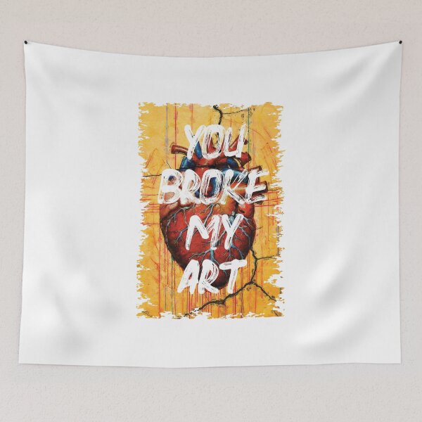 Item preview, You Broke My Art* designed and sold by i-deal.