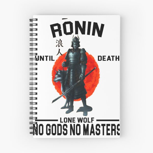 Item preview, Ronin Until Death No Gods No Masters Funny  designed and sold by GraveDiggerSan2.