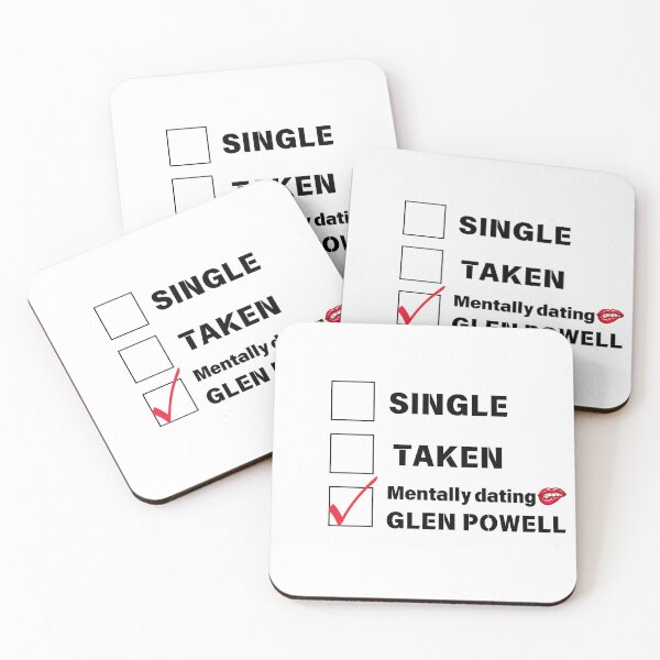 Item preview, Single, Taken, Mentally Dating Glen Powell designed and sold by ChicDesigntm.