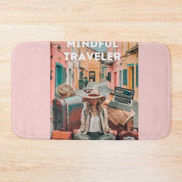 Item preview, Mindful Traveler designed and sold by NSBUBBLEPOD.
