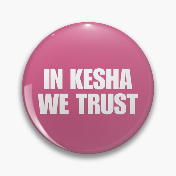 Item preview, IN KESHA WE TRUST | QUOTE  designed and sold by Two Otters Co.