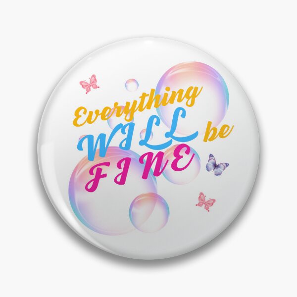 Item preview, Everything Will Be Fine designed and sold by ElegantOutlines.