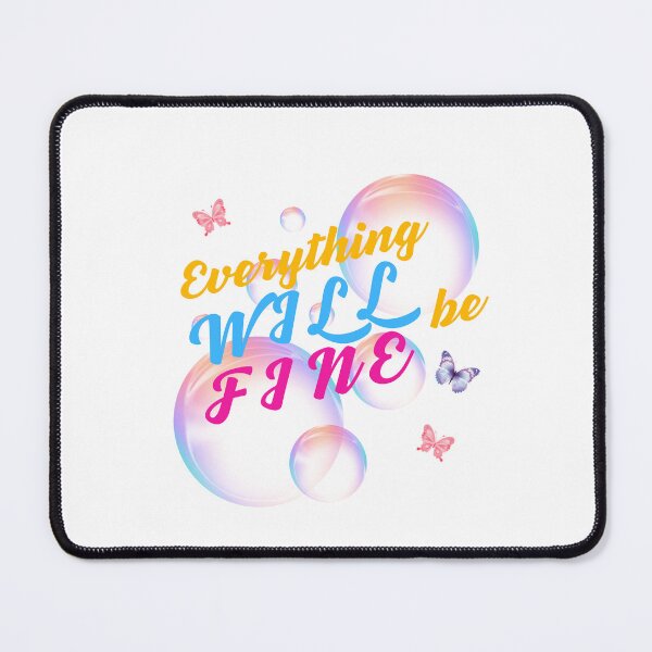 Item preview, Everything Will Be Fine designed and sold by ElegantOutlines.