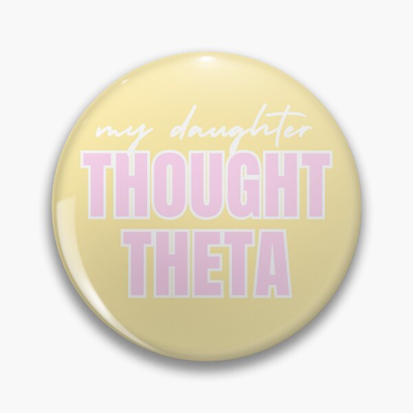 Item preview, My Daughter Thought Theta designed and sold by wde-gameday.