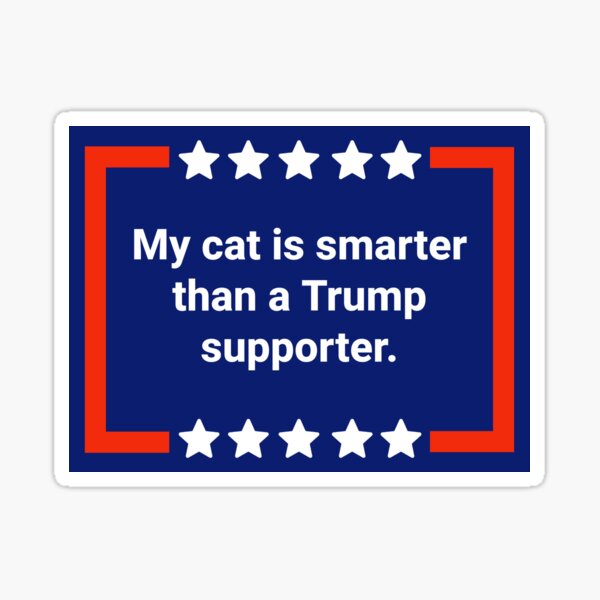 Vista previa del artículo con la obra «Mi gato es más inteligente que un partidario de Trump », diseñado y vendido por Rachel the Artist .