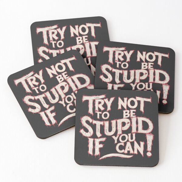 Item preview, Try not to be stupid if you can designed and sold by Firas Aljazzar.
