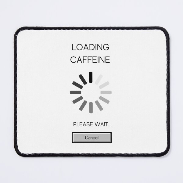 Item preview, Loading Caffeine Please Wait Funny Coffee Lover Quote designed and sold by dariasphinx.