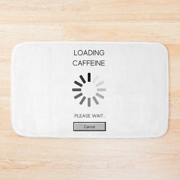 Item preview, Loading Caffeine Please Wait Funny Coffee Lover Quote designed and sold by dariasphinx.
