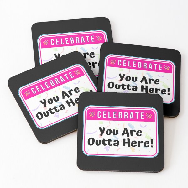 Item preview, CELEBRATE:  You Are Outta Here! - funny celebration signs designed and sold by DesignsFromTW-S.