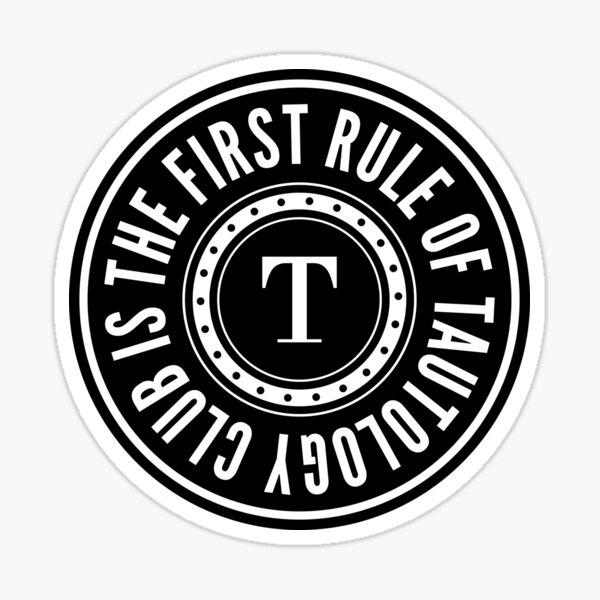 Tautology Club Sticker