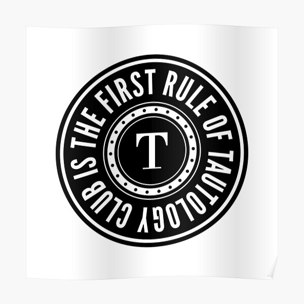 Tautology Club Poster