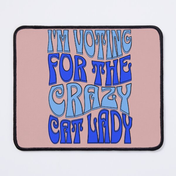 Item preview, I'm Voting For The Crazy Cat Lady designed and sold by elynne9.