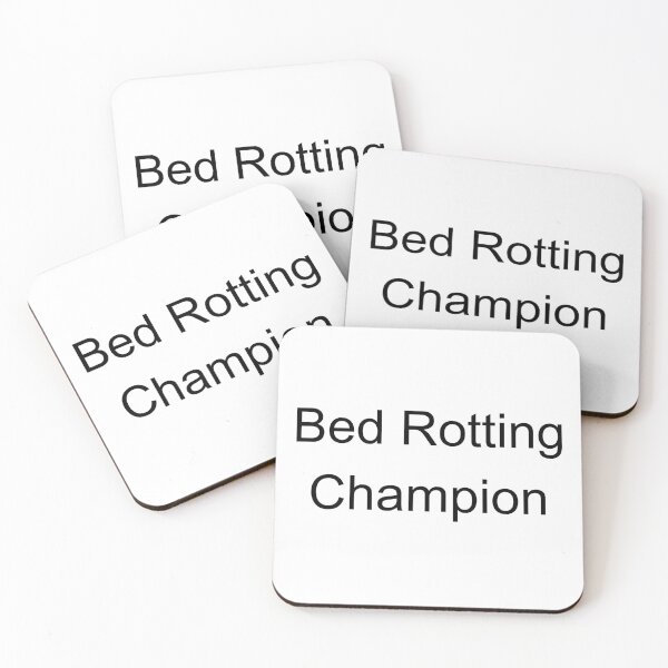 Item preview, Bed Rotting Champion designed and sold by TheCutesyDoodle.