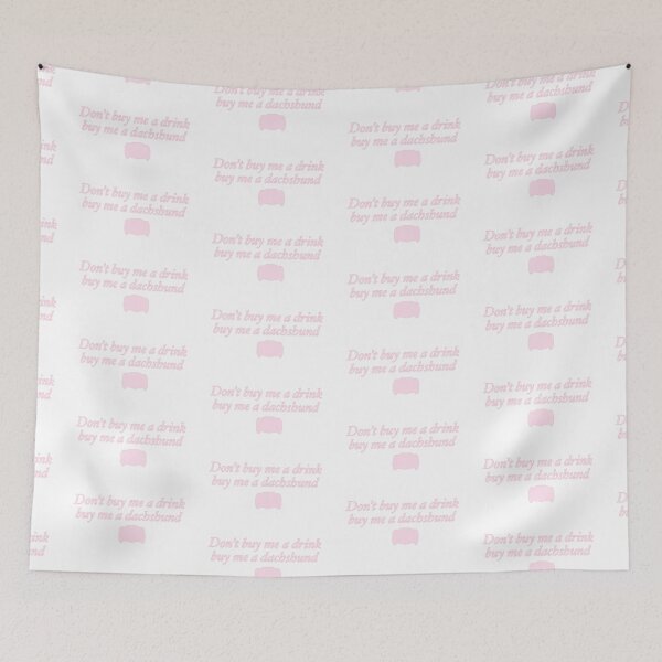 Item preview, Don't buy me a drink buy me a dachshund designed and sold by rainmatthews.