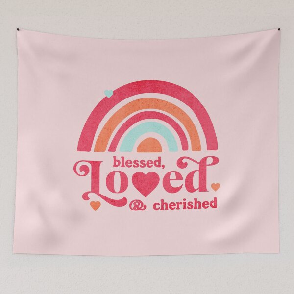 Item preview, Blessed, Loved and Cherished, Pink Rainbow designed and sold by Mariana Piana.