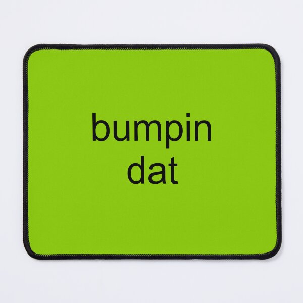 Item preview, Bumpin dat BRAT green designed and sold by JudasAtticus.