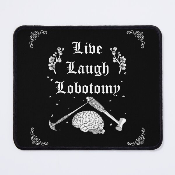 Item preview, Live Laugh Lobotomy designed and sold by Miss Lunaria.