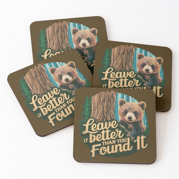 Item preview, Leave It Better Than You Found It Bear designed and sold by 17trifecta.