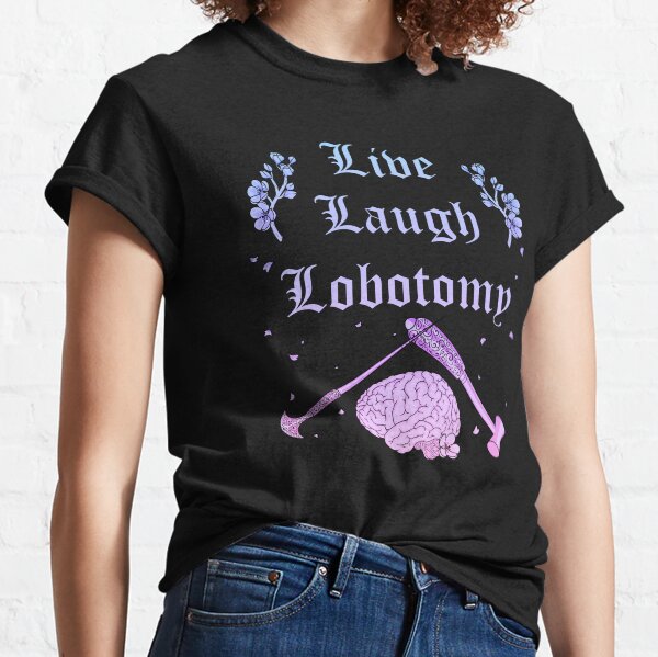 Item preview, Live Laugh Lobotomy (pastel goth) designed and sold by Miss Lunaria.
