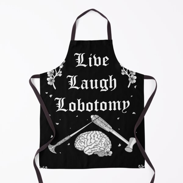 Item preview, Live Laugh Lobotomy designed and sold by Miss Lunaria.