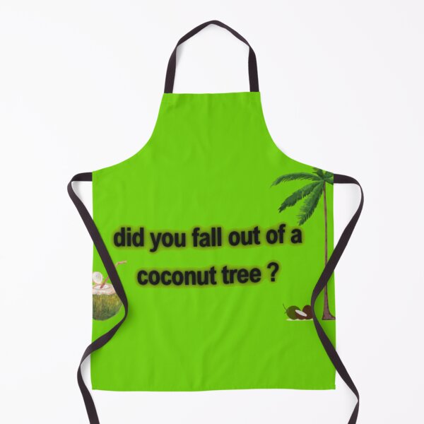 Item preview, did you fall out of a coconut tree designed and sold by SpongyDesings.