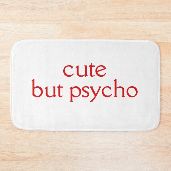Item preview, Cute but psycho designed and sold by niiceshop.