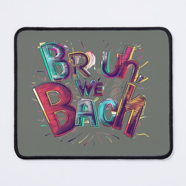 Item preview, Bruh, we back designed and sold by FabulDeco2022.