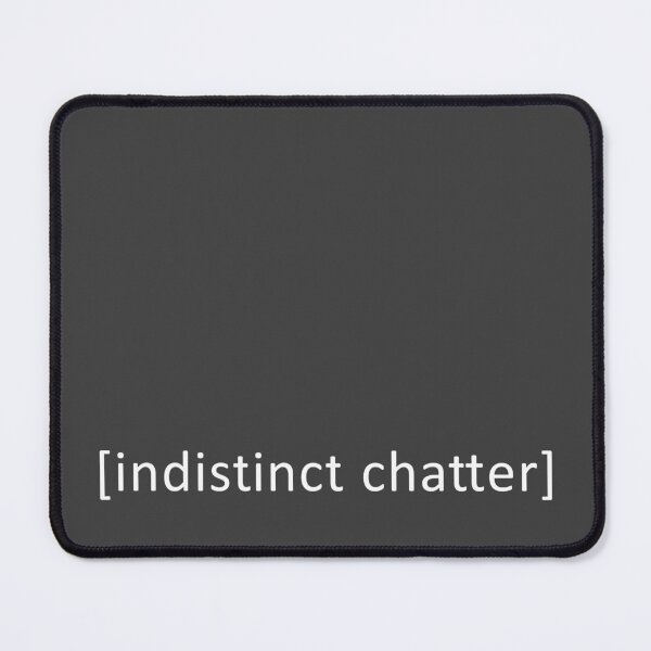 Item preview, Indistinct Chatter - Subtitle - White designed and sold by mymymagic.