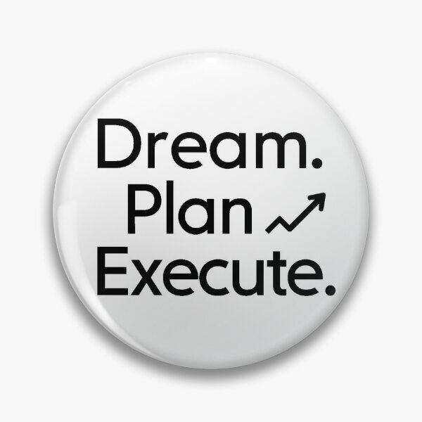 Item preview, Dream, Plan, Execute designed and sold by DabrowskiDesign.