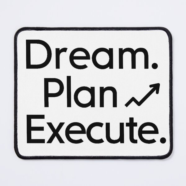 Item preview, Dream, Plan, Execute designed and sold by DabrowskiDesign.