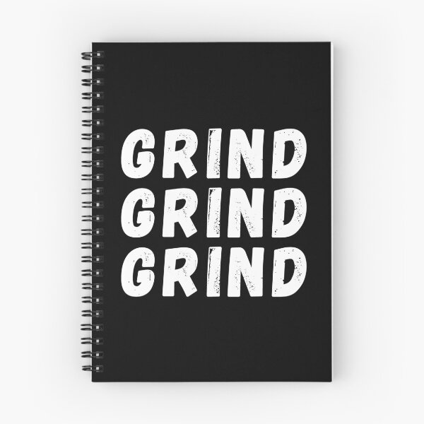 Item preview, Grind grind grind - Mindset design designed and sold by MusicArtAndGrind.