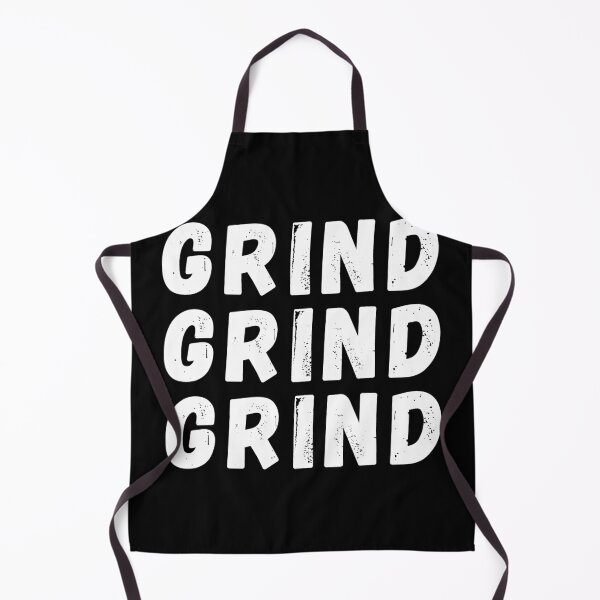 Item preview, Grind grind grind - Mindset design designed and sold by MusicArtAndGrind.