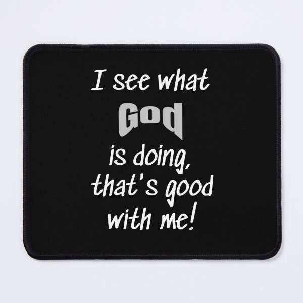 Item preview, I See What God Is Doing - Dark designed and sold by NanaGeezerMerch.