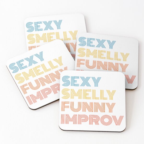 Item preview, Sexy Smelly Funny Improv designed and sold by improv-biber.