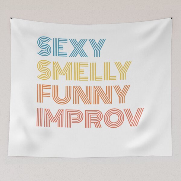 Item preview, Sexy Smelly Funny Improv designed and sold by improv-biber.