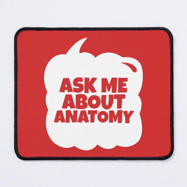 Item preview, Ask Me About Anatomy designed and sold by MaryAller.