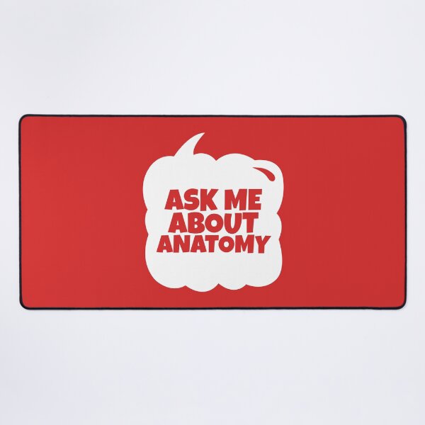 Item preview, Ask Me About Anatomy designed and sold by MaryAller.
