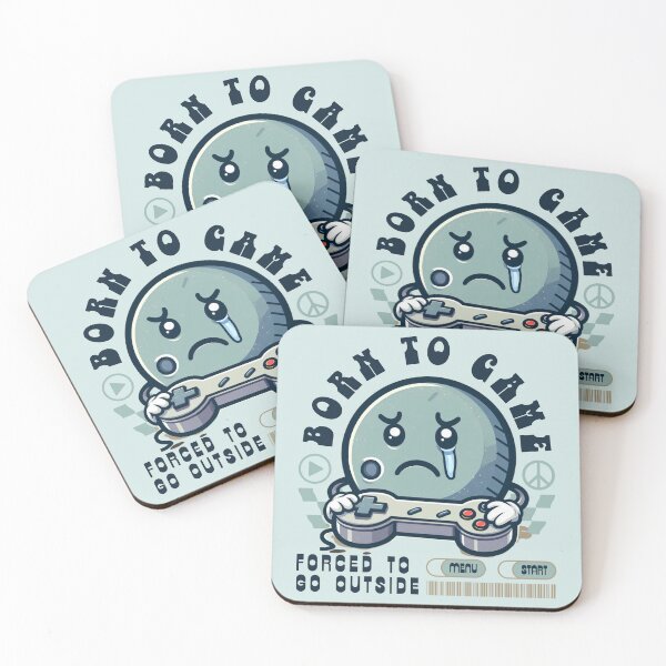Item preview, Born to game, forced to go outside designed and sold by Peerless-Prime.