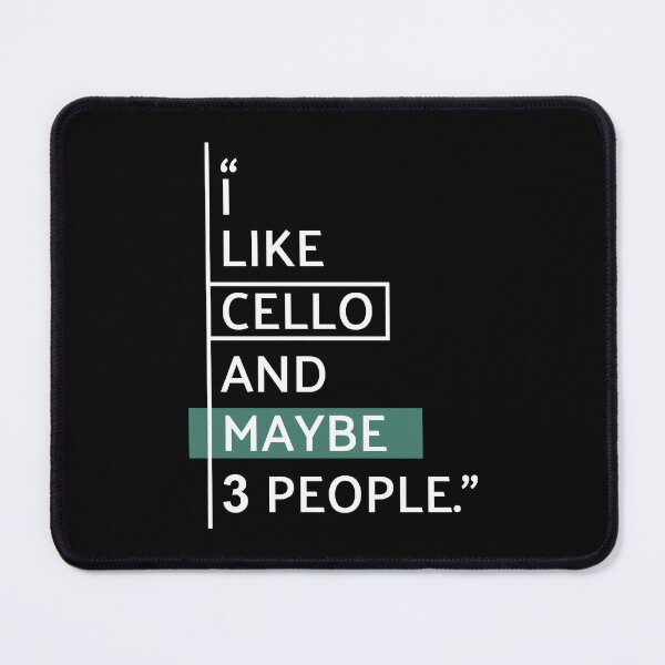 Item preview, I Like Cello Funny Quote designed and sold by MaryAller.