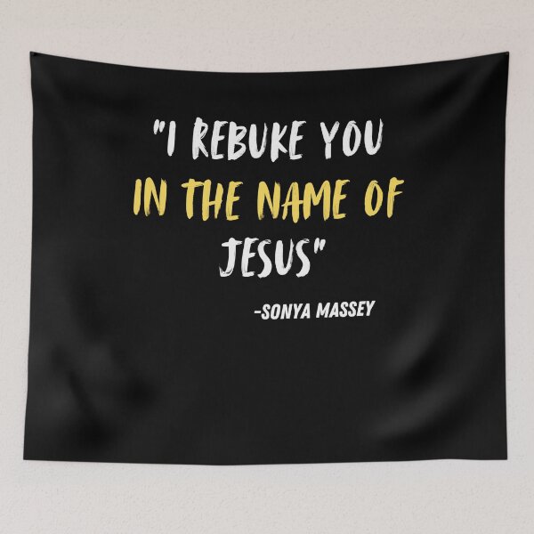 Item preview, I Rebuke You In The Name Of Jesus Sonya Massey  designed and sold by ceddybaby612.