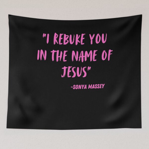 Item preview, I Rebuke You In The Name Of Jesus Sonya Massey  designed and sold by ceddybaby612.