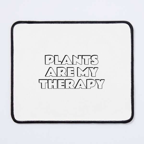Item preview, Plants are my therapy designed and sold by Inspirationmotivation.